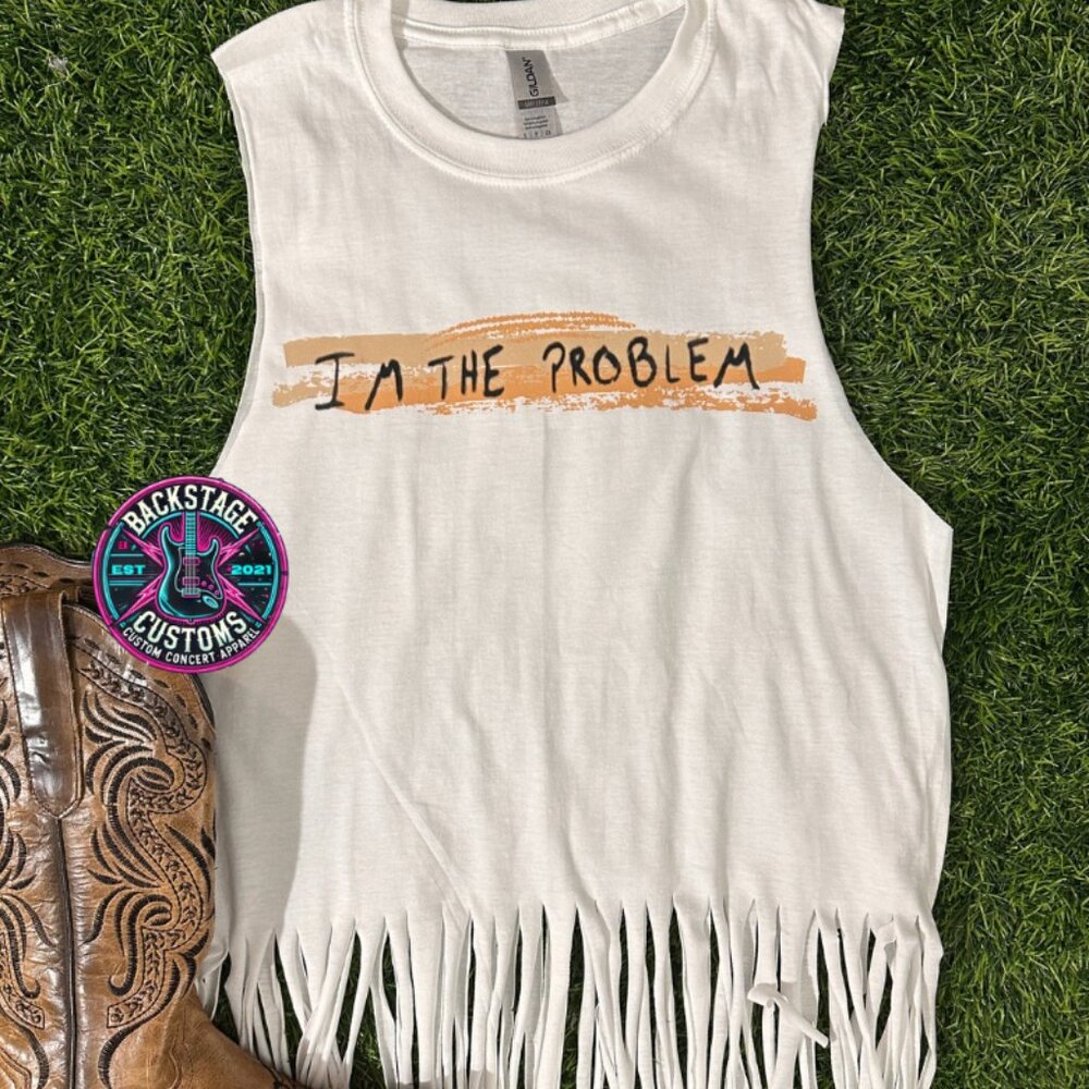 I'm The Problem Wallen Fringe Tank